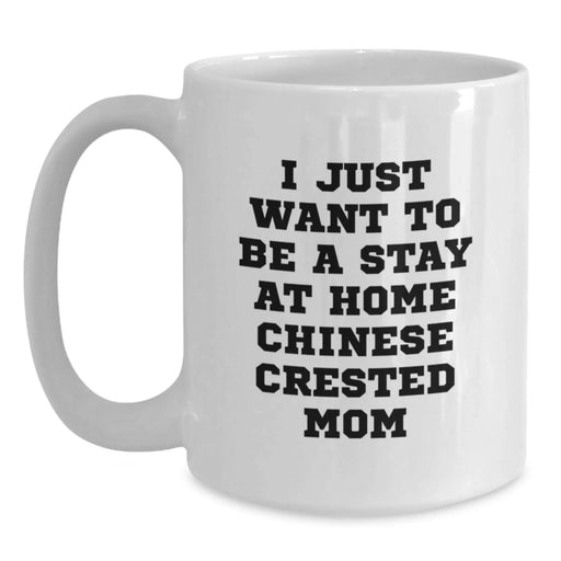 Funny Chinese Crested Dog Mom Gifts from Friends for Birthday Unique Mugs - Main