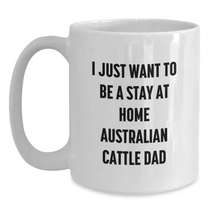 Funny Australian Cattle Dog Dad Gift for Him, Australian Cattle Dog Lover White Coffee Mug, Valentine's Unique Gifts from Men to Men - Main