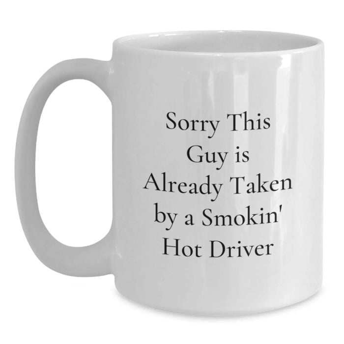 Funny Driver Gifts, White Coffee Mugs for Men, Birthday Unique Gifts from Friends, Smokin' Hot Driver Quote - Main