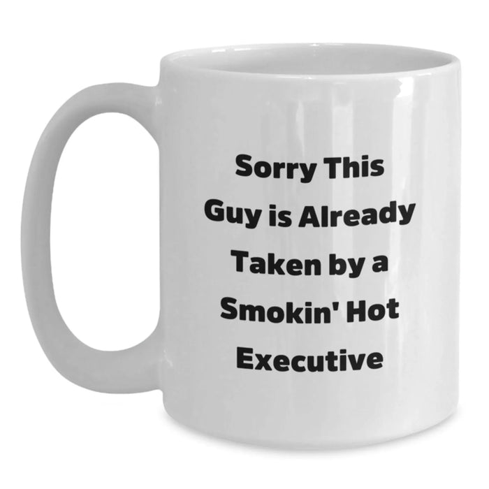 Funny Executive White Coffee Mug Gifts from Men to Women - Birthday Unique Gifts for Executive Smokin' Hot Executive - Main