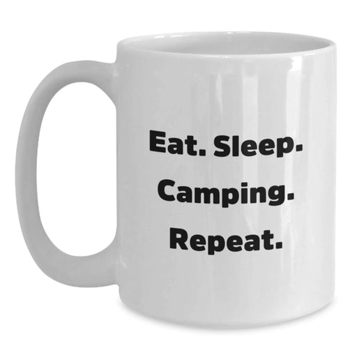 Camping Enthusiasts Funny White Coffee Mug Gifts from Family, Christmas Unique Gifts for Camping Lovers, Eat. Sleep. 'Camping' Repeat. - Main