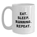 Funny Running Gifts for Running Lovers, White Coffee Mug, Eat. Sleep. Running. Repeat. - Unique Christmas Unique Gifts from Friends - Main