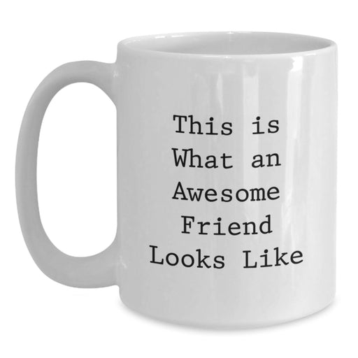 Funny Friend White Coffee Mugs Gifts from Men Friends on Birthday Unique Presents - Main