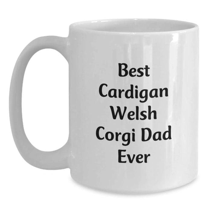 Funny Cardigan Welsh Corgi Dog Lover Gifts for Dad, Best Dad Ever White Coffee Mug, Birthday Unique Gifts from Men to Friends - Main