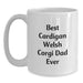 Funny Cardigan Welsh Corgi Dog Lover Gifts for Dad, Best Dad Ever White Coffee Mug, Birthday Unique Gifts from Men to Friends - Main