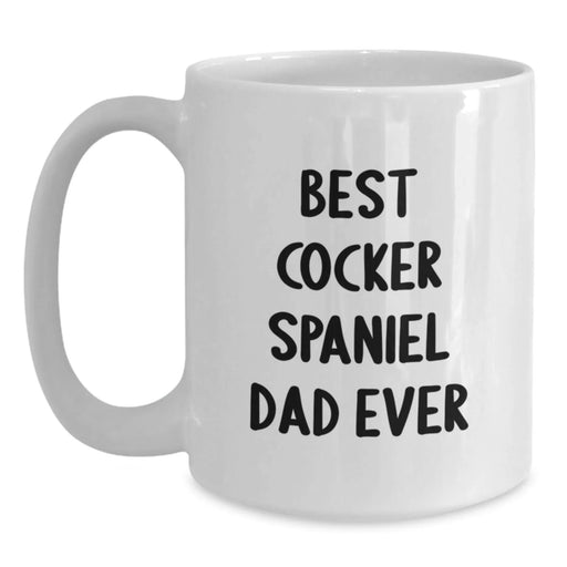 Unique White Coffee Mug for Cocker Spaniel Dog Dad, Funny Gift from Friends, Birthday Unique Gift for Men - Main