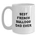 Funny French Bulldog Gifts from Mom to Best French Bulldog Dad Ever on Birthday Unique - Main