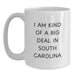 Funny South Carolina Gifts for Friends from Men - I Am Kind Of A Prime Selection In South Carolina White Coffee Mug, Christmas Unique Mug, 11oz or 15oz - Main