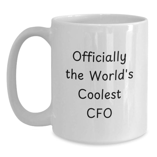 Funny 'Officially The World\'s Coolest Cfo' White Coffee Mug Gifts for CFOs from Family and Friends on Father's Day - Main