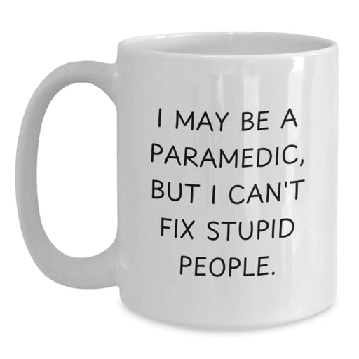 Funny Rescue Worker White Coffee Mug, Gifts from Friends for Rescue Worker, Birthday Unique Gifts for Men, Rescue Worker Humor Quote - Main
