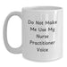 Funny Nurse Practitioner White Coffee Mugs Gifts from Men to Friends during Christmas Unique Presents - Main