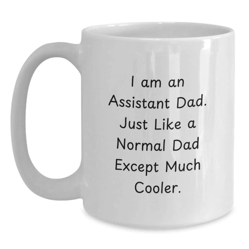 Funny Quotes Gifts from Men to Assistant Dads, White Coffee Mug for Assistant Birthday Unique Gifts - Main