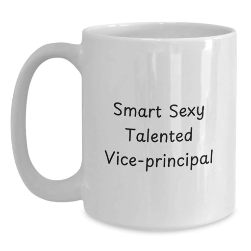 Funny Vice-principal Birthday Unique Gifts from Friends, White Coffee Mug with Smart Sexy Talented Quote, Perfect for Vice-principal Enthusiasts or Coworkers Gifts - Main