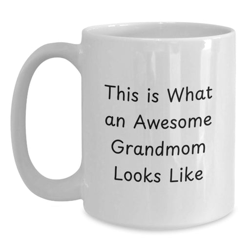Funny Grandmom Gifts from Family, Cute White Coffee Mug for Grandmom, Inspirational Birthday Unique Gifts - Main