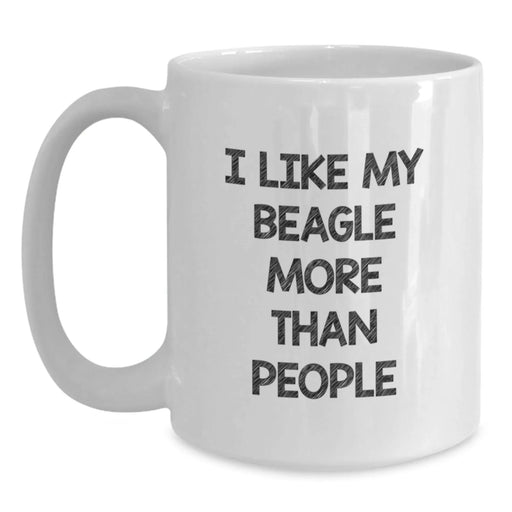 Funny Beagle Dog Lover Gifts from Men to Friends on Birthday - 'I Like My Beagle More Than People' Quote White Coffee Mug - Main
