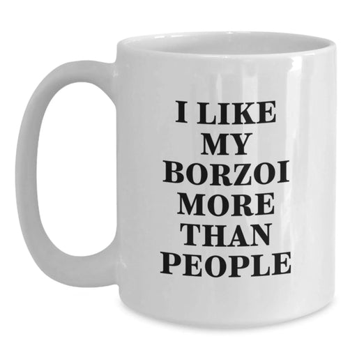 Borzoi Dog Lovers Funny Gifts from Friends for Birthday, White Coffee Mug with Quote 'I Like My Borzoi More Than People' - Main