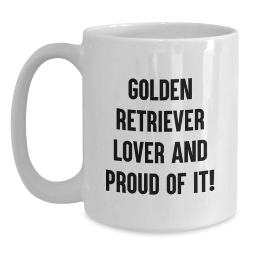 Funny Golden Retriever Lover Gift, Birthday Unique Gifts for Friends from Men, Women, Family - White Coffee Mug Golden Retriever Dog - Main