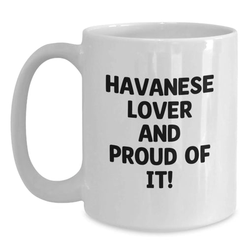 Funny Havanese Dog Lover Gifts from Friends for Birthday Unique White Coffee Mug - Main