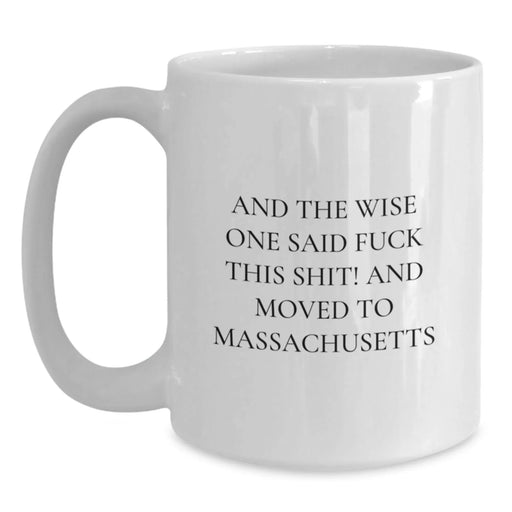 Funny Massachusetts White Coffee Mug, Great Gifts from Friends or Family, Birthday Unique Ideas - Main