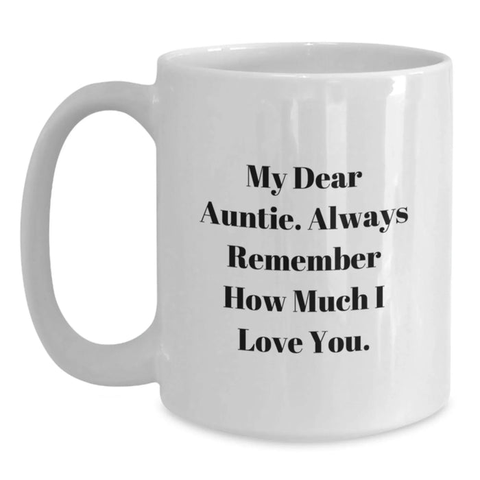Funny Auntie Gifts, My Dear Auntie White Coffee Mug, Birthday Unique Gifts from Family, Gifts for Auntie, Auntie Love Quotes - Main