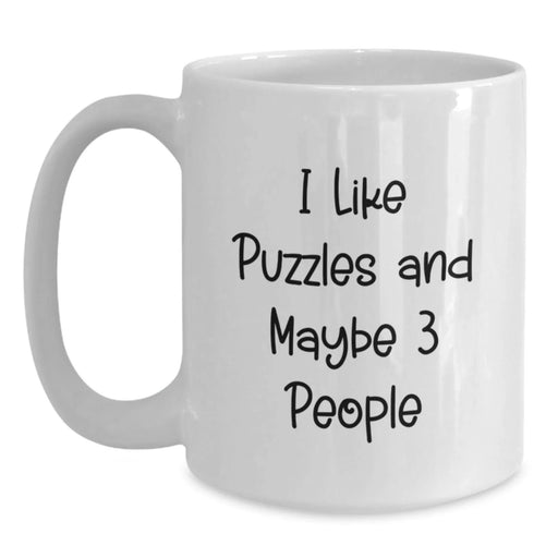 Funny Puzzles Gifts for Friends, White Coffee Mug, 'I Like Puzzles And Maybe 3 People' Christmas Unique - Main