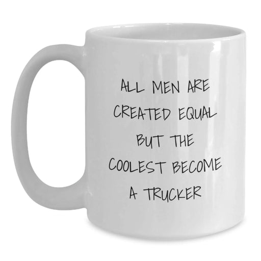 Funny Trucker Gifts from Men, Best White Coffee Mug for Trucker Enthusiasts, Inspirational Quote, Christmas Unique Gifts - Main