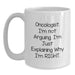 Funny Oncologist Gifts from Friends, White Coffee Mug for Oncologist Men, Inspirational Christmas Unique Gifts - Main