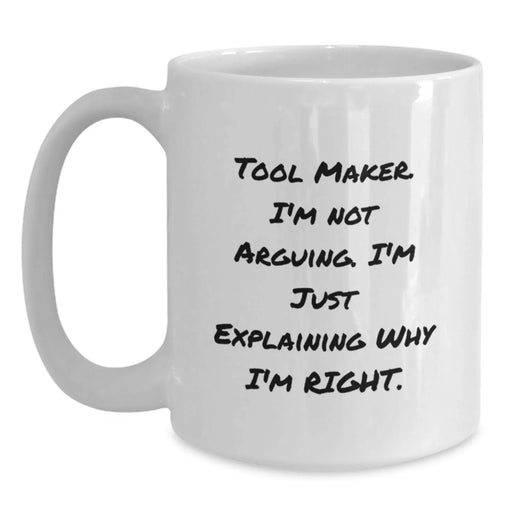 Funny Tool Maker Gifts from Friends for Tool Maker, White Coffee Mug, Christmas Unique Gifts - Main