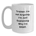 Funny Trainer Quotes White Coffee Mug Gifts from Loved Ones on Valentine's, Trainer Humor, Ideal Gift for Trainer Friends and Family, 11oz/15oz Ceramic Mug - Main