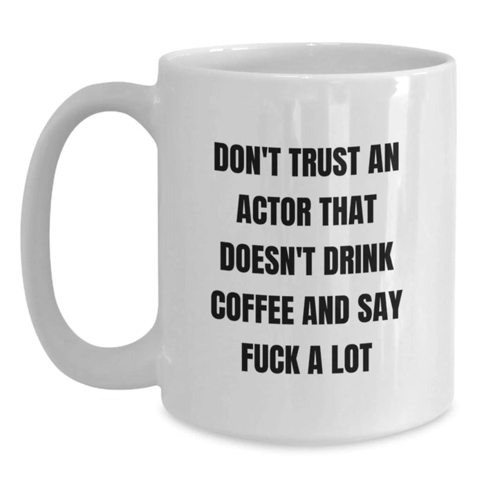 Funny Actor Gifts from Friends for Men Actor Coffee Lovers White Christmas Unique Mugs - Main