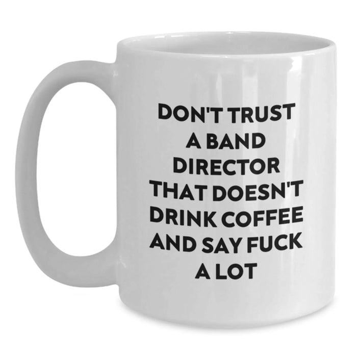 Funny Band Director White Coffee Mugs Gifts from Friends for Christmas Unique - Main