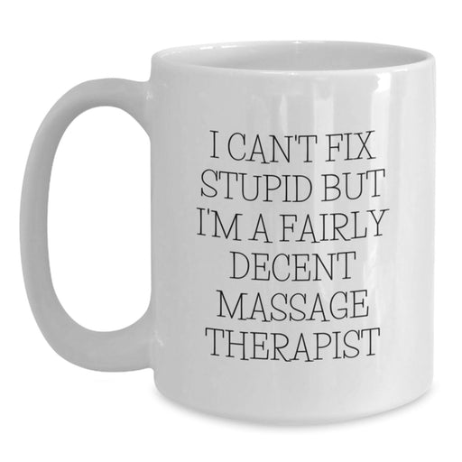 Massage Therapist Gifts from Friends - Funny White Coffee Mug - Valentine's Unique Gifts - Main
