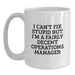 Funny Operations Manager White Coffee Mug Gifts for Men, Women, and Friends from Family, Coworkers - 'I Can't Fix Stupid...' - Main