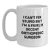 Funny Orthopedic Surgeon White Coffee Mug Gifts from Friends and Family - Unique Valentine's Unique Gifts for Orthopedic Surgeon Men and Women - Main