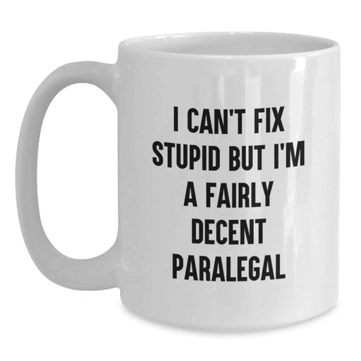 Funny Quote Paralegal White Coffee Mug Gifts from Men to Women Paralegals on Valentine's - Main