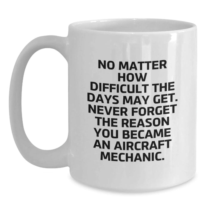 Funny Aircraft Mechanic Gifts from Men to Women Valentine's Unique Mugs for Mechanic Friends and Family with Inspirational Quote - Main