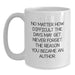 Funny Author Gifts for Men, White Coffee Mug with Inspirational Quote, Gifts from Family for Author, Unique Christmas Unique Gifts - Main