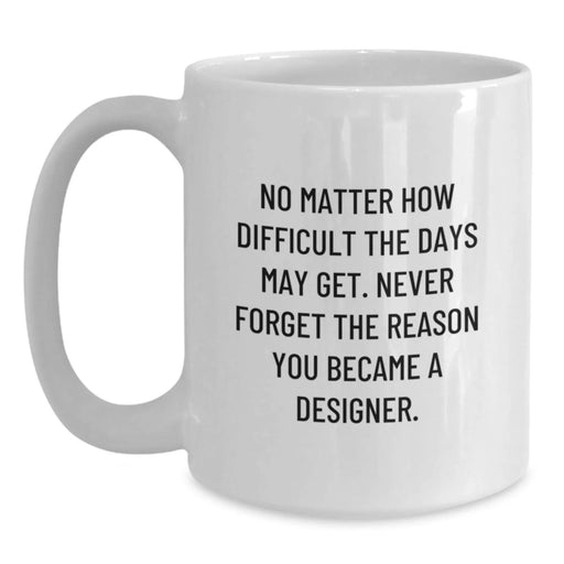 Designer Gifts from Friends for Him or Her - Funny Quote White Coffee Mug for Valentine's - Main