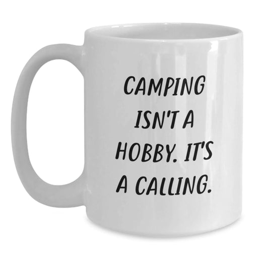 Funny Camping Quote White Coffee Mug Gifts for Camping Enthusiasts from Friends and Family for Christmas Morning - Main