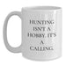 Funny Hunting Quotes White Coffee Mug Gifts from Friends and Family for Outdoorsy Dad on Father's Day - Main