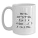 Funny Metal Detecting Gifts for Him Metal Detecting Enthusiast White Coffee Mug, Gifts from Friends for Valentine's Unique Metal Detecting Lover - Main