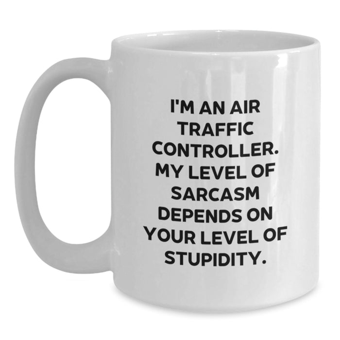 Funny Air Traffic Controller Valentine's Gifts from Men for Air Traffic Controller Friends, Cute White Coffee Mug with Sarcasm Quote - Main