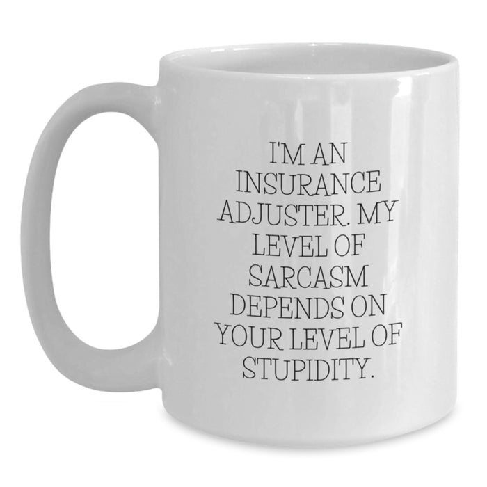 Funny Insurance Adjuster Gifts from Friends to Insurance Adjuster, Sarcastic Coffee Mug for Insurance Adjuster, White Coffee Mug for Father's Day Unique Gifts - Main