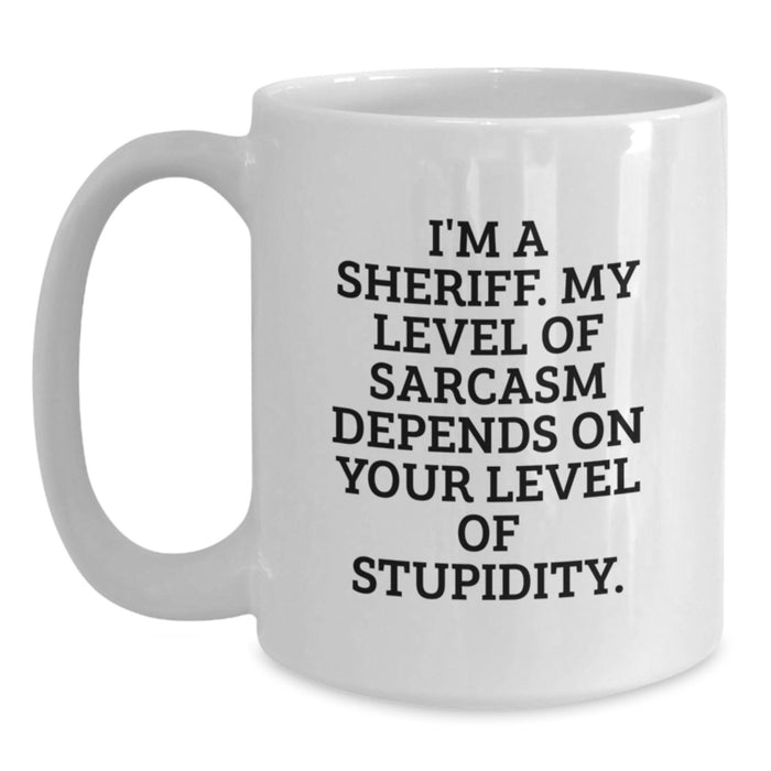 Funny Sheriff White Coffee Mug for Sheriff Lovers, Unique Gifts from Daughter for Sheriff on Mother's Day - Main