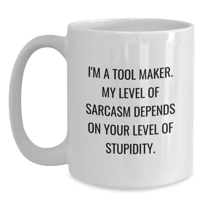 Funny Tool Maker White Coffee Mugs Gifts for Men from Friends with Christmas Unique Ideas - Main
