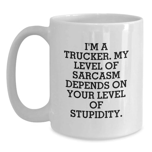 Funny Trucker Coffee Mug Gifts from Men to Trucker Friends and Family - Main