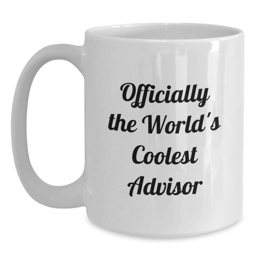 Funny Advisor Gifts from Men, Officially The World's Coolest Advisor White Coffee Mug, Gifts for Advisor - Main