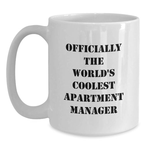 Funny 'Officially The World's Coolest Apartment Manager' Gifts for Apartment Manager - White Coffee Mug - Gifts from Family to Father's Day Unique Gifts - Main