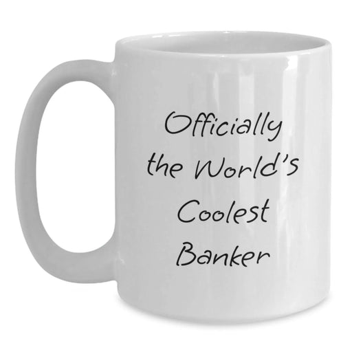 Funny Banker Gifts from Friends for Men Officially The World's Coolest Banker Birthday Unique - Main