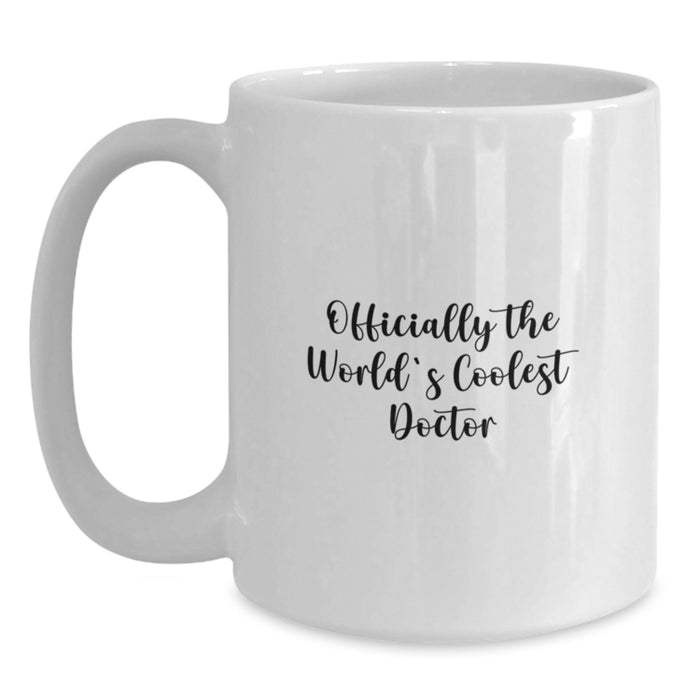 Funny Quote Doctor Gifts, White Coffee Mug for Father's Day, Unique Gifts from Family to Men, Funny White Coffee Mug for Doctor, Officially The World's Coolest Doctor - Main